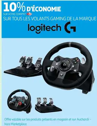 Auchan Logitech 10% d’économie sur tous les volants gaming de la marque logitech offre