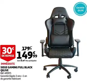 Auchan Qilive siege gaming full black offre