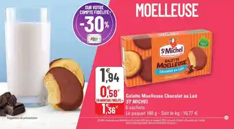 G20 Galette moelleuse chocolat au lait ST MICHEL offre