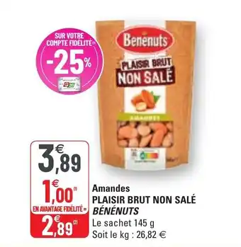 G20 Amandes plaisir brut non salé BÉNÉNUTS offre