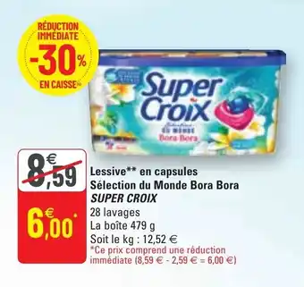 G20 Lessive en capsules sélection du monde bora bora SUPER CROIX offre