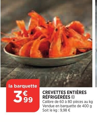 Bi1 Crevettes Entieres Réfrigérées offre
