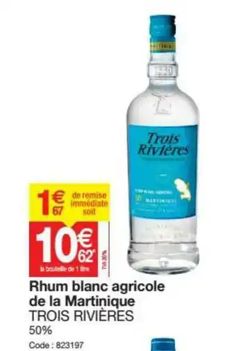 Promocash Rhum Blanc Agricole De La Martinique Trois Rivières offre