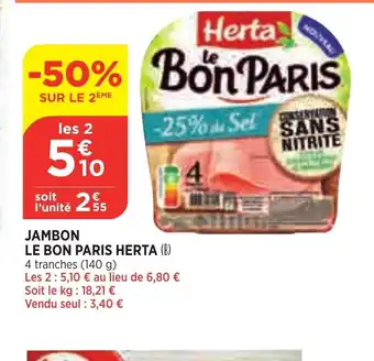 Bi1 Jambon Le Bon Paris Herta offre