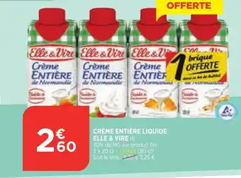 Bi1 Crème Entiere Liquide Elle & Vire offre