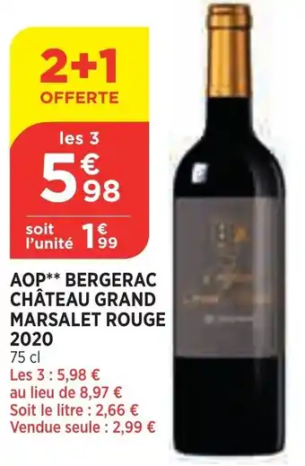 Bi1 AOP Bergerac Château Grand Marsalet Rouge 2020 75cl offre