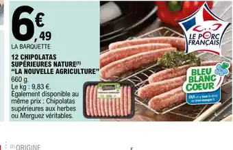 E.Leclerc 12 Chipolatas Supérieures Nature La Nouvelle Agriculture offre