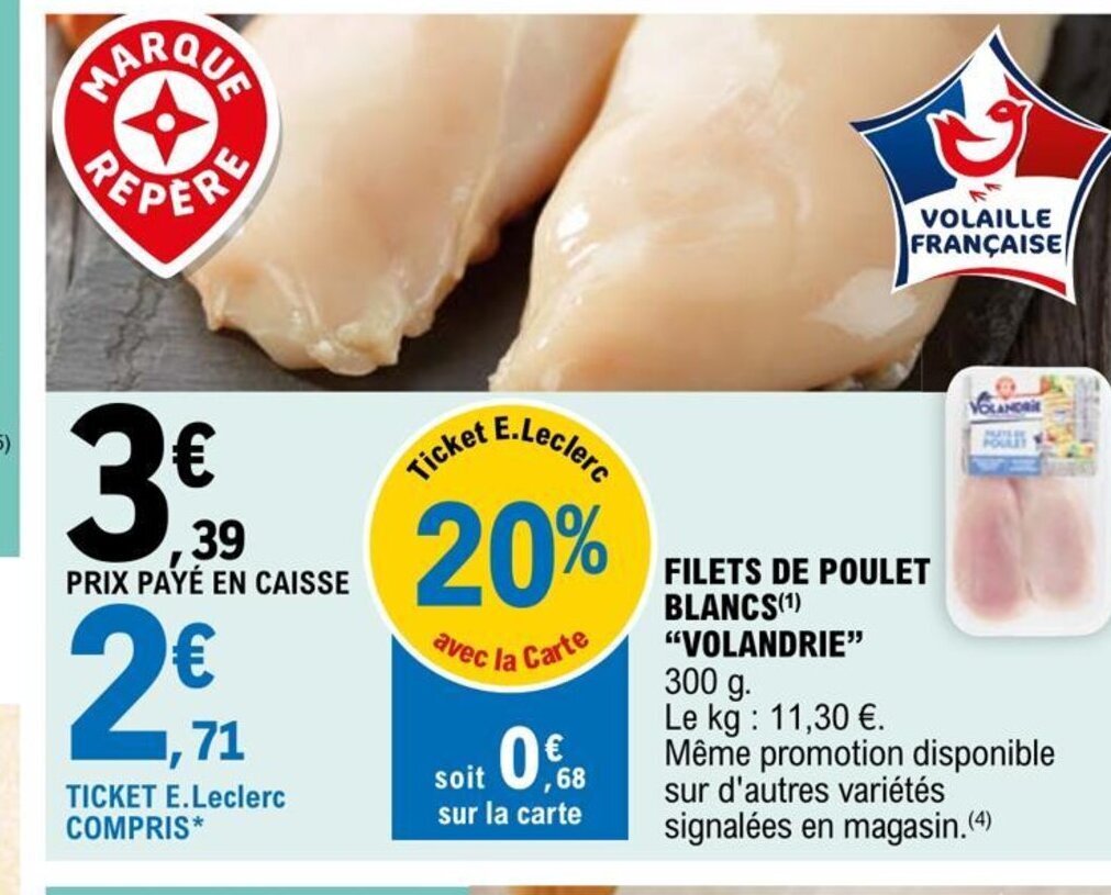Promo Filets de Poulet Blancs Volandrie chez E.Leclerc