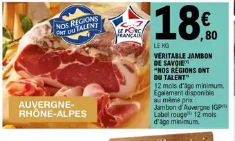 E.Leclerc Véritable Jambon de Savoie Nos Régions Ont Du Talent offre