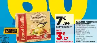 Super U Riches monts raclette pasteurise offre