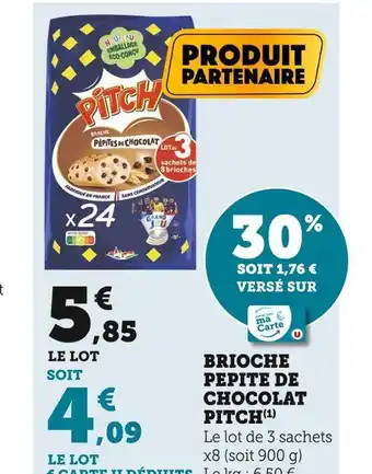 Super U Pasquier brioche pepite de chocolat offre