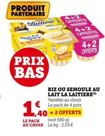 Super U La laitiere riz ou semoule au lait offre