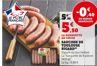 Super U Bigard saucisse de toulouse offre