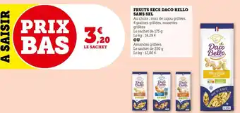 Super U Daco bello fruits secs sans sel offre