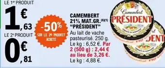E.Leclerc Camembert 21% Mat Gr President offre