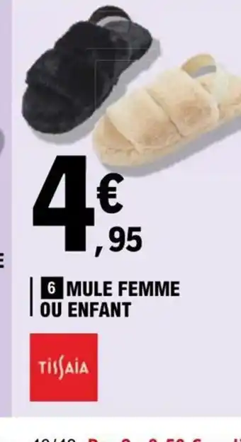 E.Leclerc Mule Femme Ou Enfant offre