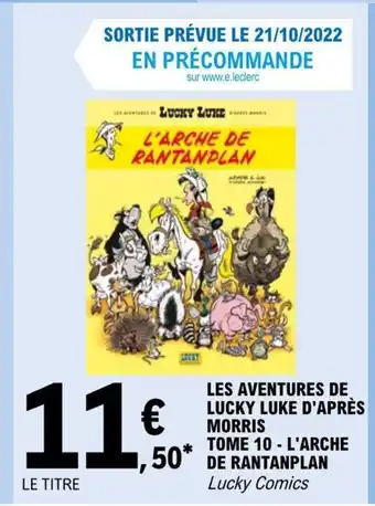 E.Leclerc Les Aventures De Lucky Luke D'Apres Morris Tome 10 - L'Arche De Rantanplan offre