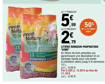 E.Leclerc Litiere Rongeur Propnature "Aime" offre