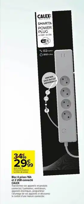 Carrefour Bloc 4 prises 16a et 2 usb connecté calex offre