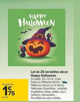 Carrefour Lot de 20 serviettes décor happy halloween offre