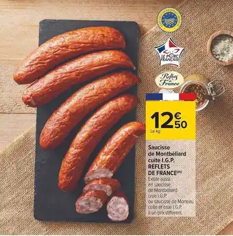 Carrefour Saucisse de montbéliard cuite i.g.p. reflets de france offre