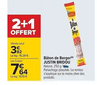 Carrefour Bâton de berger justin bridou offre