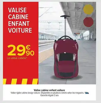 Carrefour Valise cabine enfant voiture offre