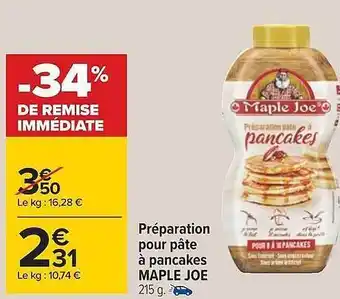 Carrefour Préparation pour pâte à pancakes maple joe offre