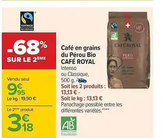 Carrefour Café en grains du pérou bio café royal offre