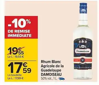 Carrefour Rhum blanc agricole de la guadeloupe damoiseau offre