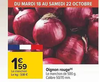 Carrefour Oignon rouge offre