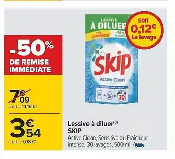 Carrefour Lessive à diluer skip offre