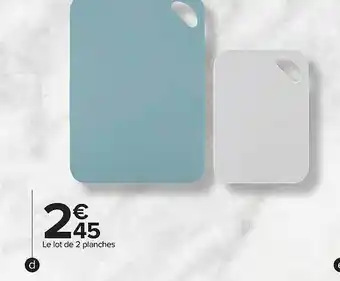 Carrefour Le lot de 2 planches offre