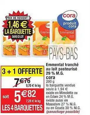 Cora x Carrefour Emmental tranché au lait pasteurisé 29% m.g. cora offre