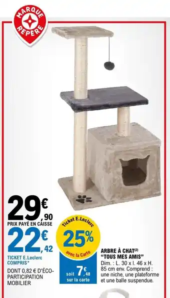 E.Leclerc Arbre A Chat "Tous Mes Amis" offre