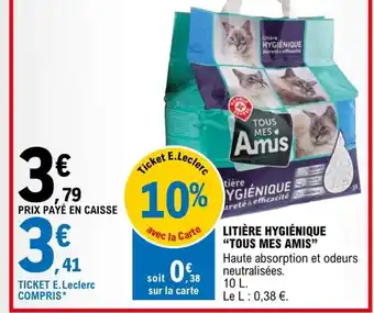 E.Leclerc Litier Hygienique "Tous Mes Amis" offre