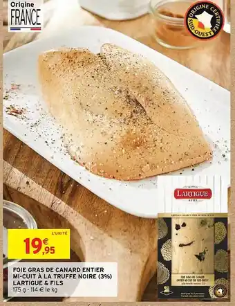 Intermarché Foie gras de canard entier mi-cuit à la truffe noire lartigue & fils offre