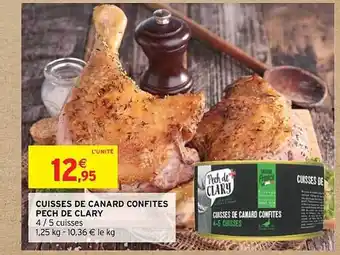 Intermarché Cuisses de canard confites pech de clary offre