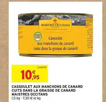 Intermarché Cassoulet aux manchons de canard cuits dans la graisse de canard maistres occitans offre