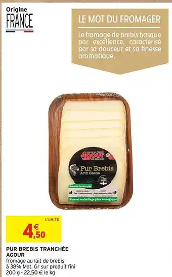 Intermarché Pur brebis tranchée agour offre