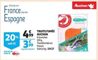 Auchan Truite fumée auchan offre