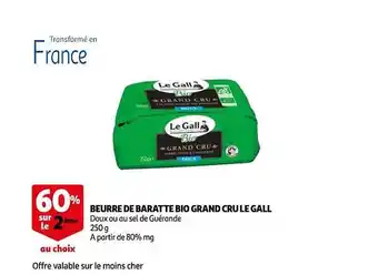 Auchan Beurre de baratte bio grand cru le gall offre
