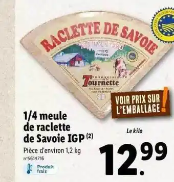 Lidl 1-4 meule de raclette de savoie igp offre