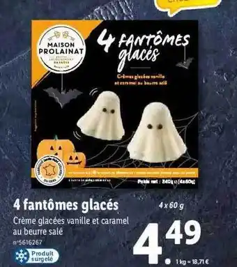 Lidl 4 fantômes glacés maison prolainat offre
