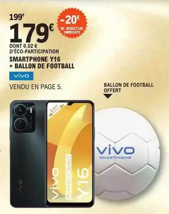 E.Leclerc Smartphone y16 + ballon de football vivo offre