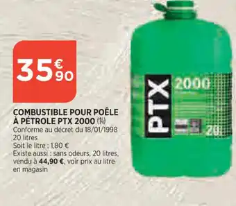 Bi1 Combustible Pour Poele A Petrole PTX 2000 offre