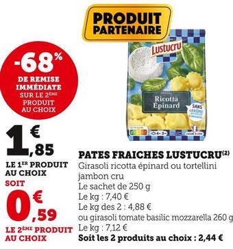 U Express Lustucru pates fraiches offre