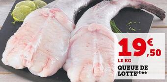 Super U Queue de lotte offre