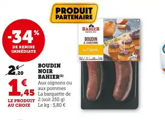 Super U Bahier boudin noir offre