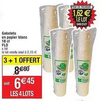 Cora x Carrefour Gobelets en papier blanc 18 cl flo offre